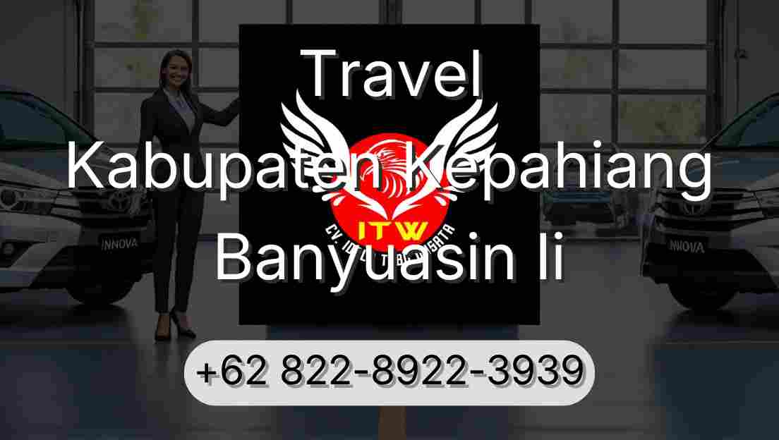 Travel Kabupaten Kepahiang Banyuasin Ii