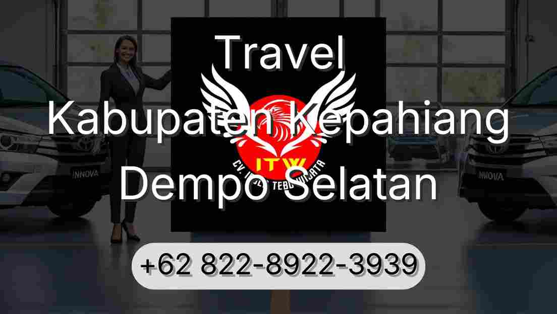 Travel Kabupaten Kepahiang Dempo Selatan