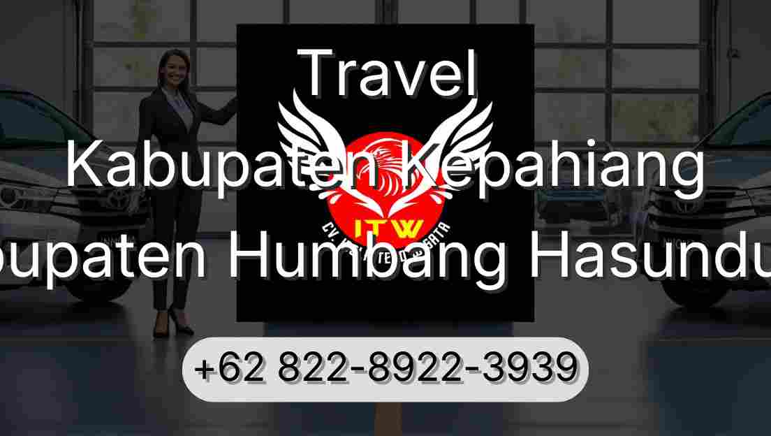 Travel Kabupaten Kepahiang Kabupaten Humbang Hasundutan