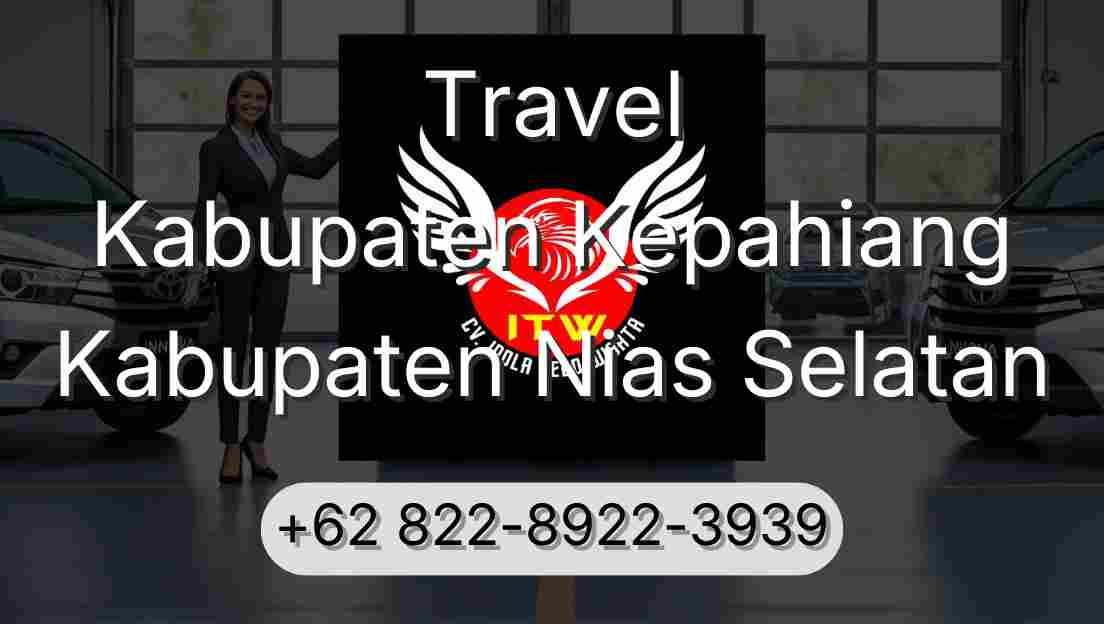 Travel Kabupaten Kepahiang Kabupaten Nias Selatan