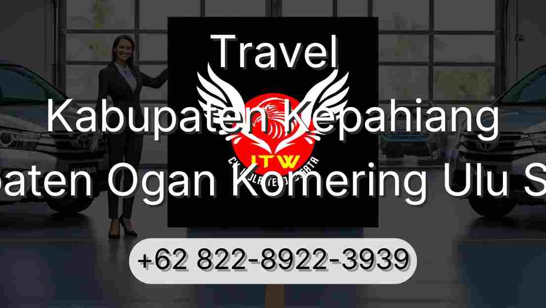 Travel Kabupaten Kepahiang Kabupaten Ogan Komering Ulu Selatan