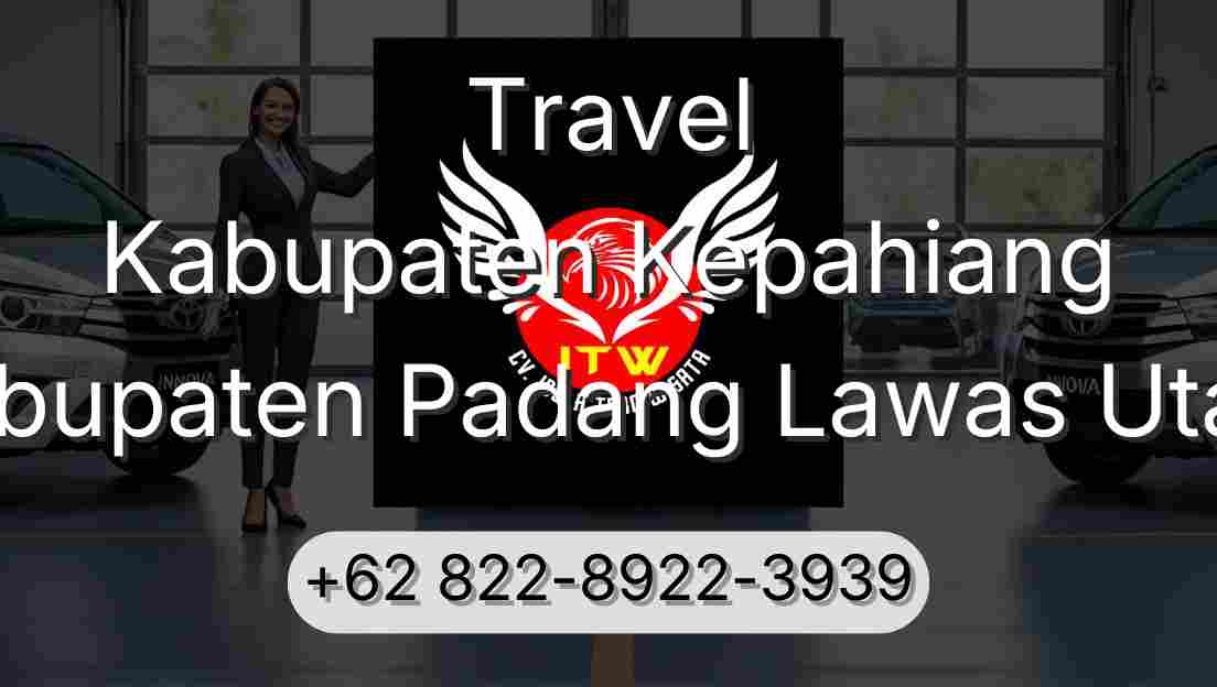 Travel Kabupaten Kepahiang Kabupaten Padang Lawas Utara