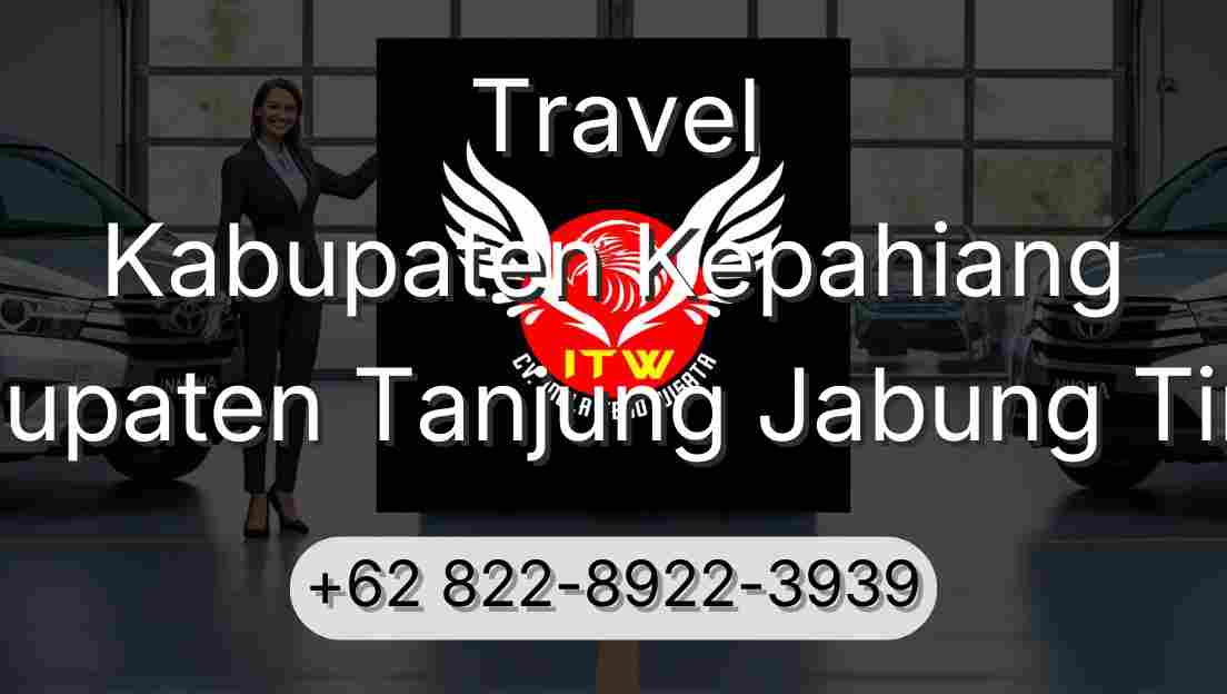 Travel Kabupaten Kepahiang Kabupaten Tanjung Jabung Timur