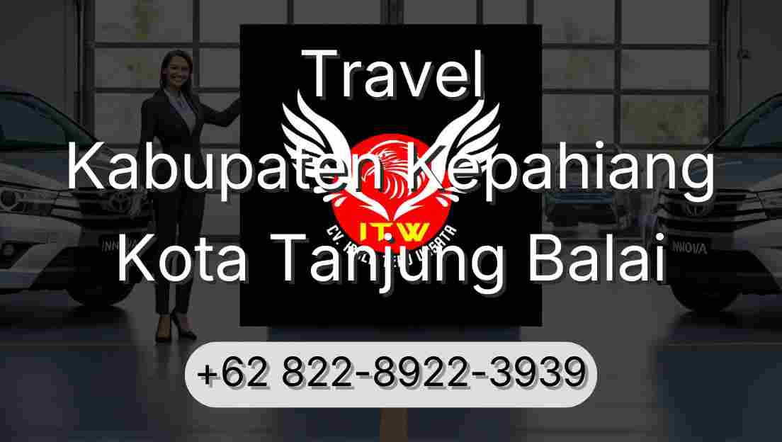 Travel Kabupaten Kepahiang Kota Tanjung Balai