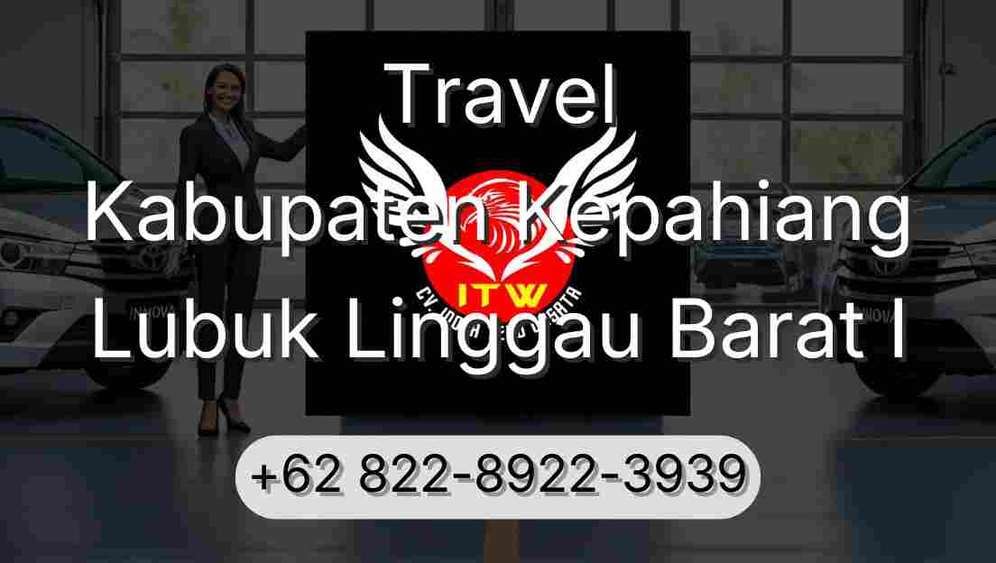 Travel Kabupaten Kepahiang Lubuk Linggau Barat I