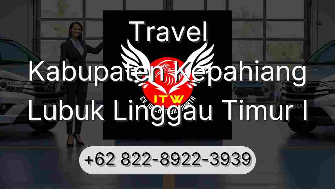 Travel Kabupaten Kepahiang Lubuk Linggau Timur I