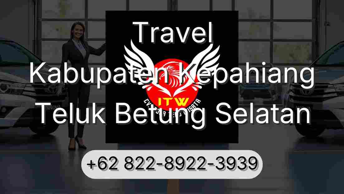 Travel Kabupaten Kepahiang Teluk Betung Selatan