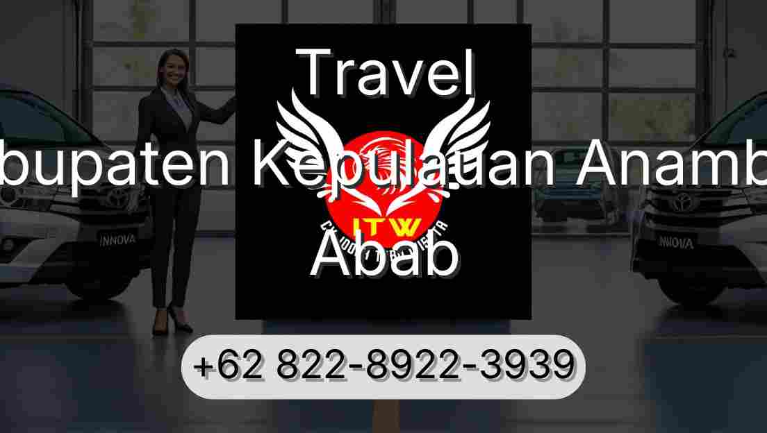 Travel Kabupaten Kepulauan Anambas Abab