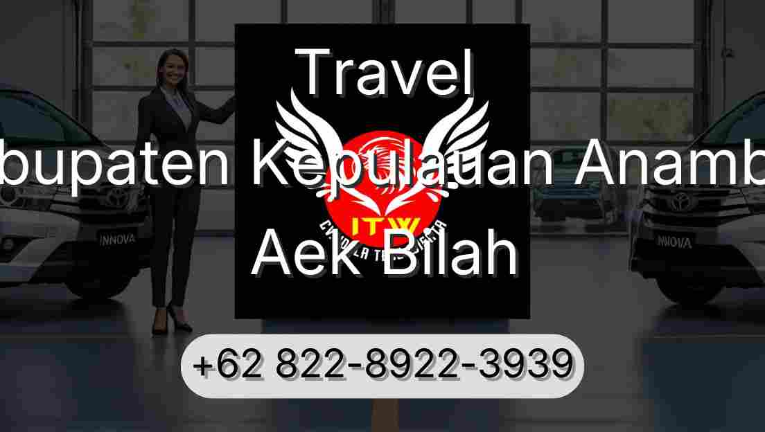 Travel Kabupaten Kepulauan Anambas Aek Bilah