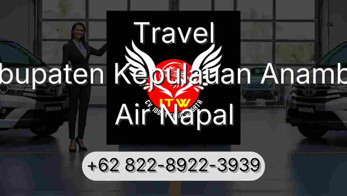 Travel Kabupaten Kepulauan Anambas Air Napal