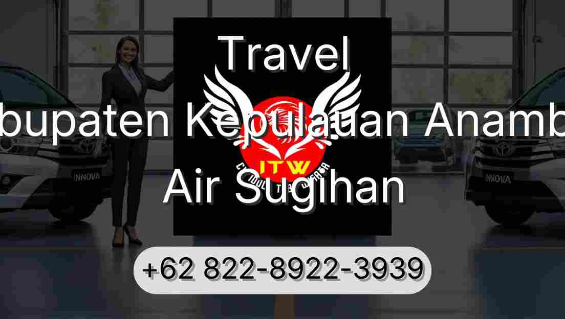 Travel Kabupaten Kepulauan Anambas Air Sugihan