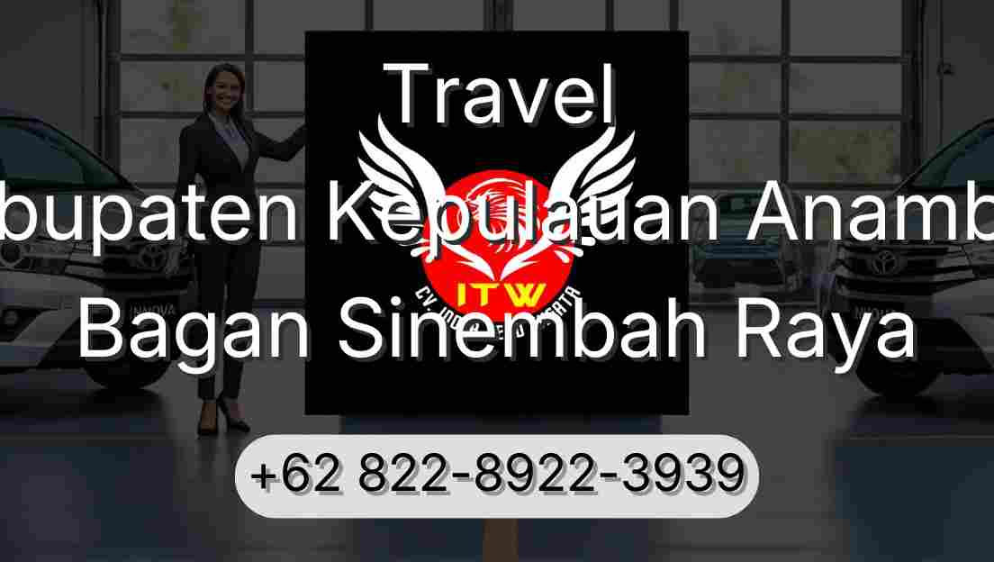 Travel Kabupaten Kepulauan Anambas Bagan Sinembah Raya