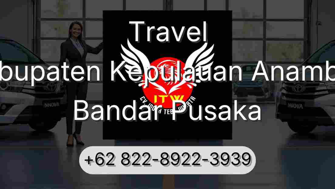 Travel Kabupaten Kepulauan Anambas Bandar Pusaka