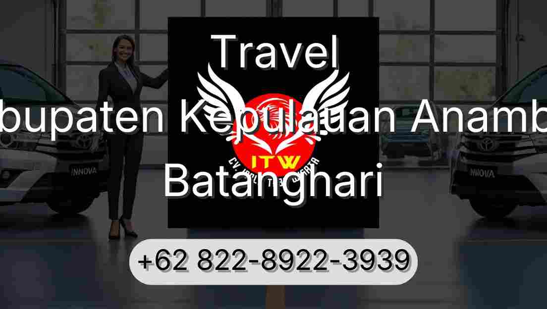 Travel Kabupaten Kepulauan Anambas Batanghari