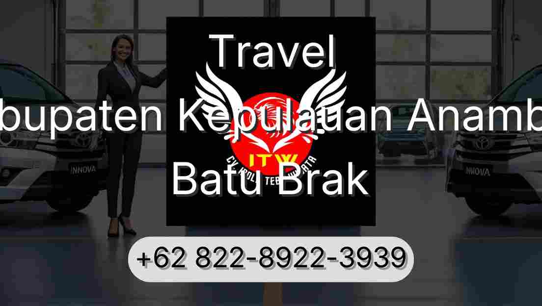 Travel Kabupaten Kepulauan Anambas Batu Brak