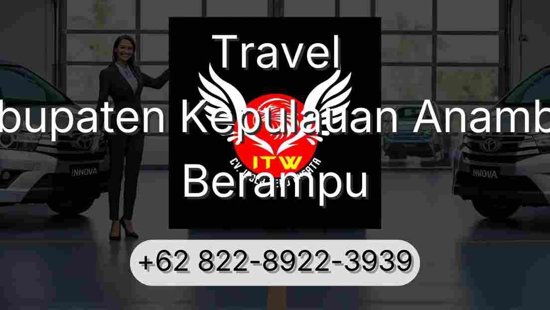 Travel Kabupaten Kepulauan Anambas Berampu