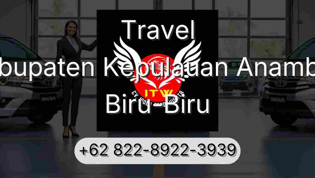 Travel Kabupaten Kepulauan Anambas Biru-Biru