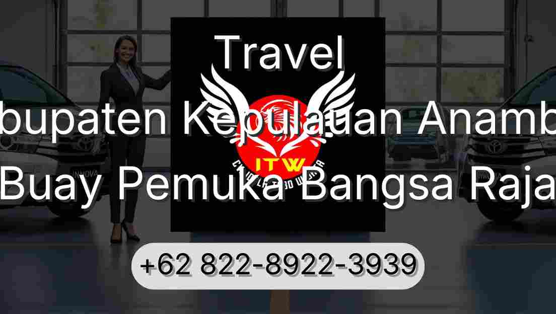 Travel Kabupaten Kepulauan Anambas Buay Pemuka Bangsa Raja