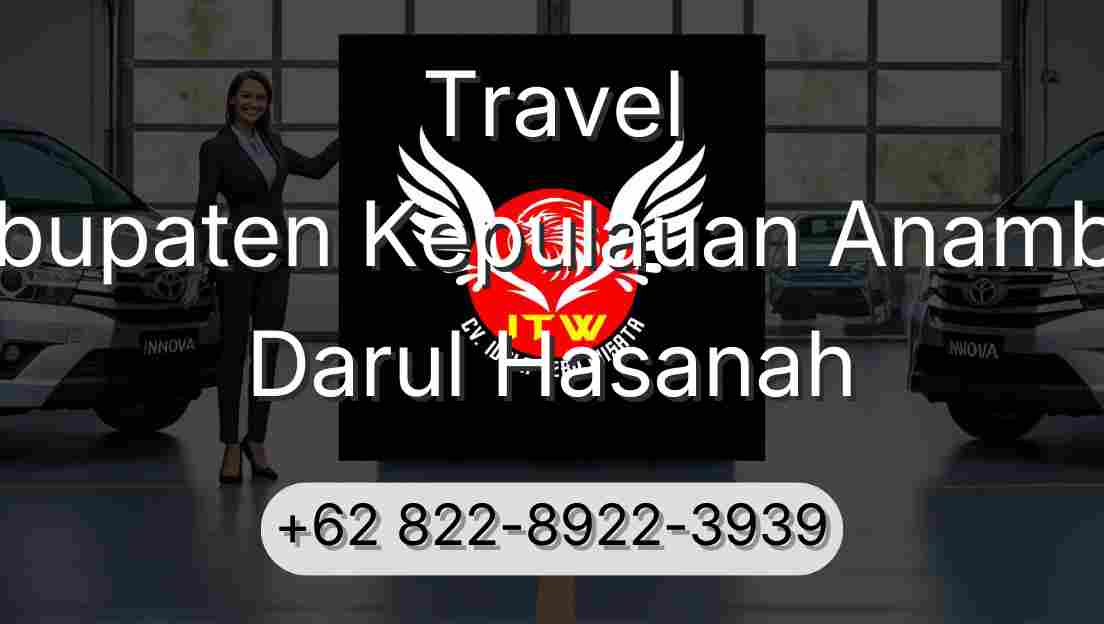 Travel Kabupaten Kepulauan Anambas Darul Hasanah