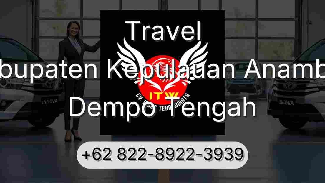 Travel Kabupaten Kepulauan Anambas Dempo Tengah