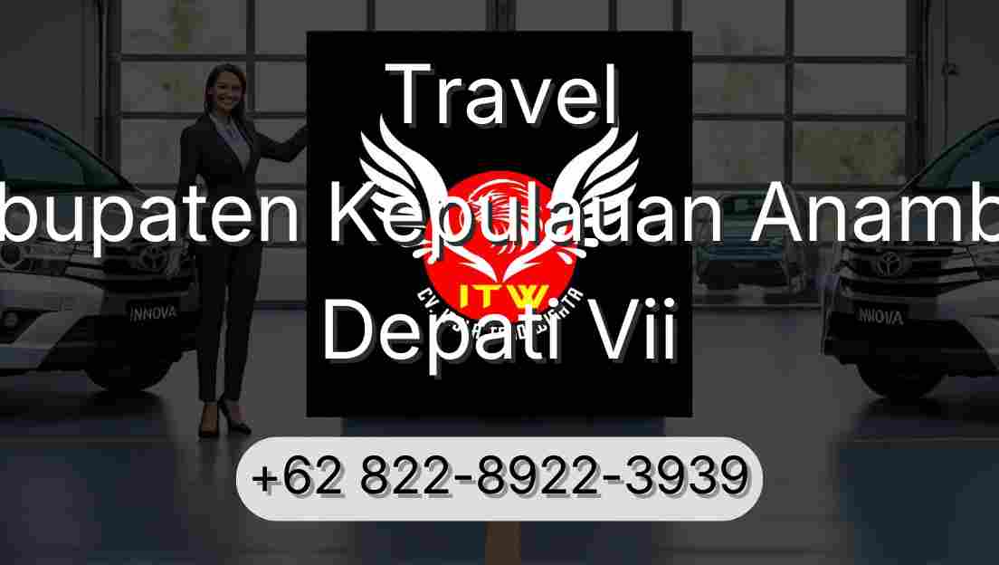 Travel Kabupaten Kepulauan Anambas Depati Vii