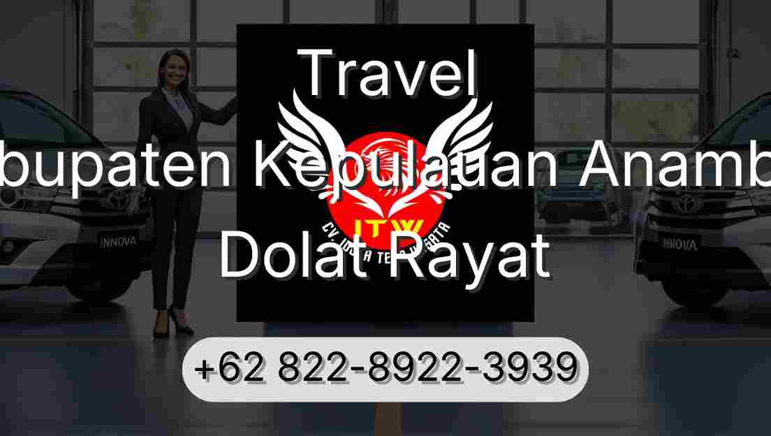 Travel Kabupaten Kepulauan Anambas Dolat Rayat