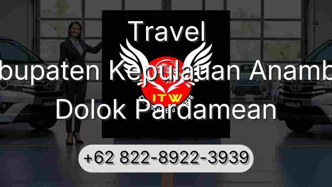Travel Kabupaten Kepulauan Anambas Dolok Pardamean