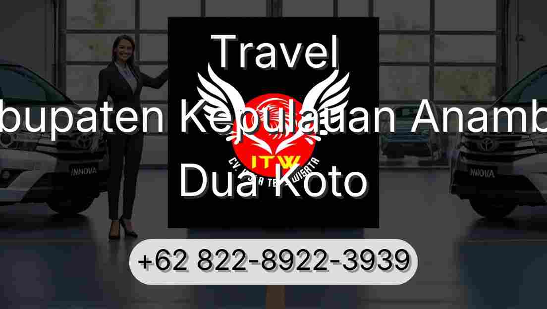 Travel Kabupaten Kepulauan Anambas Dua Koto