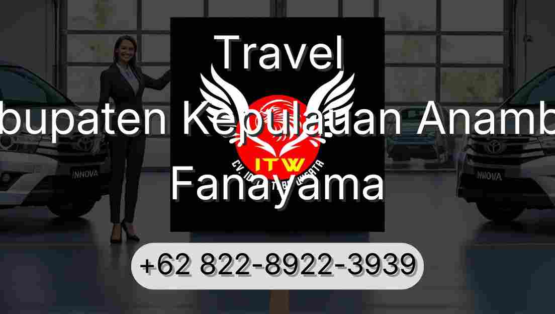Travel Kabupaten Kepulauan Anambas Fanayama