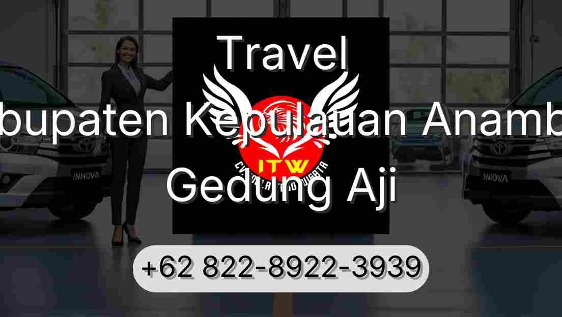 Travel Kabupaten Kepulauan Anambas Gedung Aji