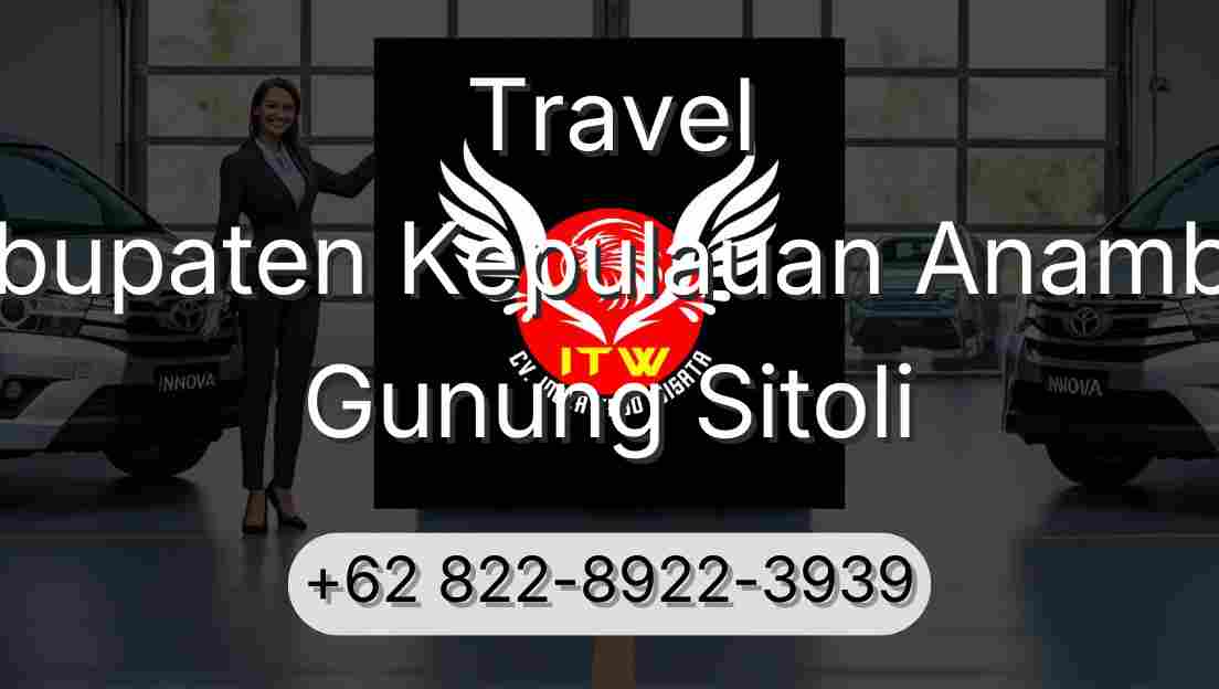 Travel Kabupaten Kepulauan Anambas Gunung Sitoli