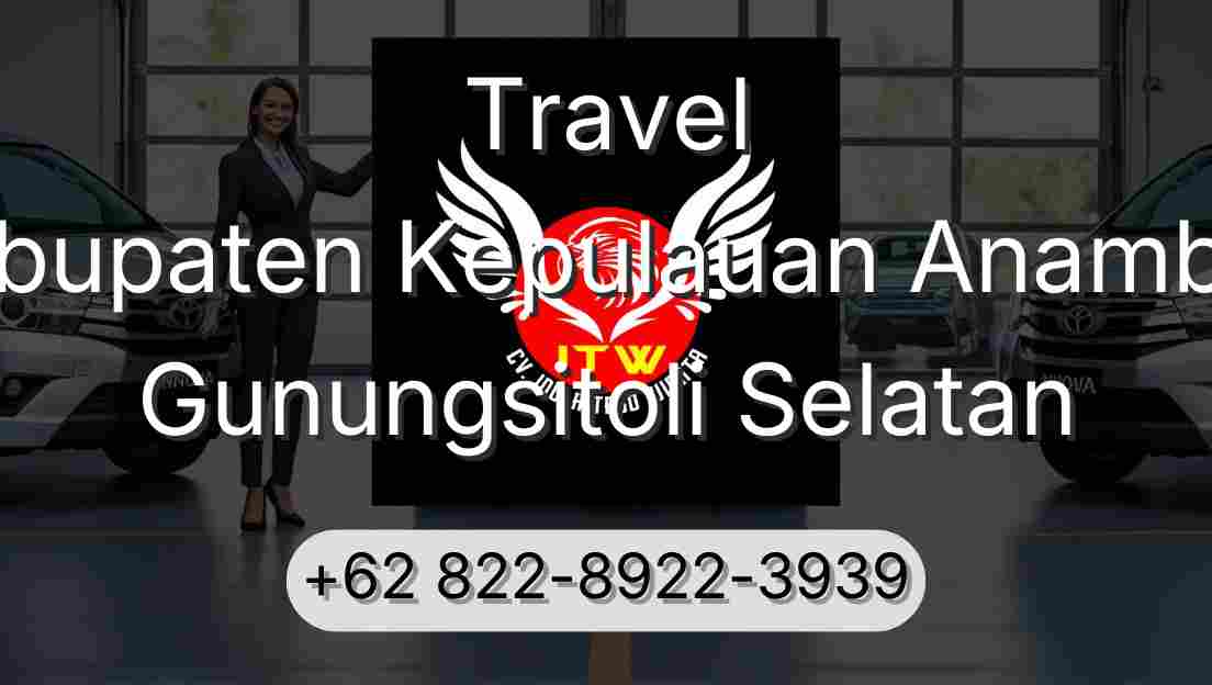 Travel Kabupaten Kepulauan Anambas Gunungsitoli Selatan