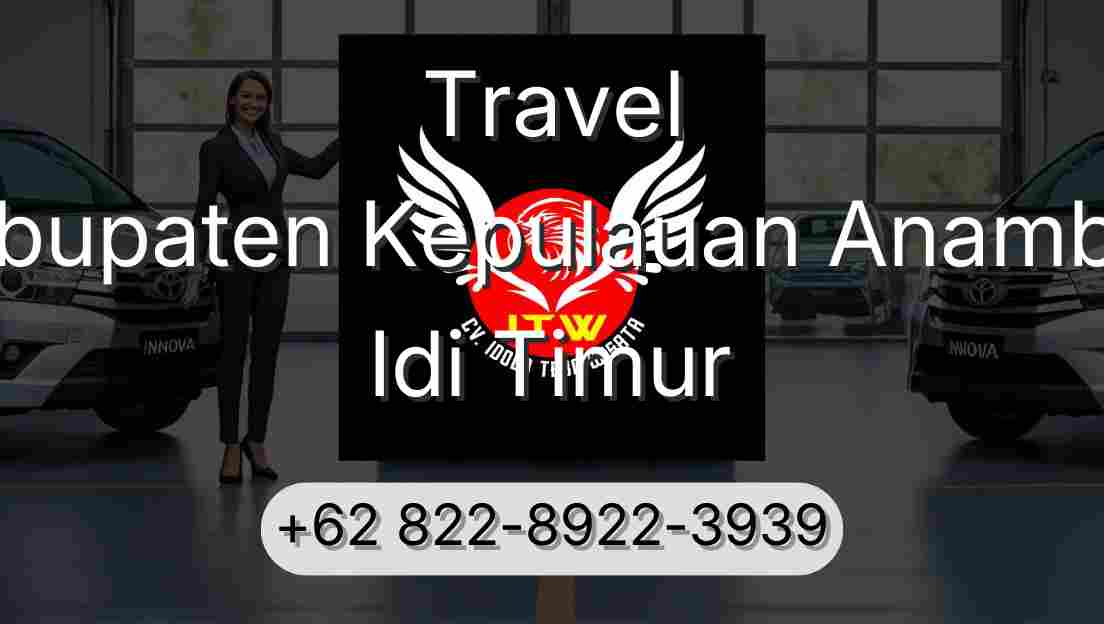 Travel Kabupaten Kepulauan Anambas Idi Timur