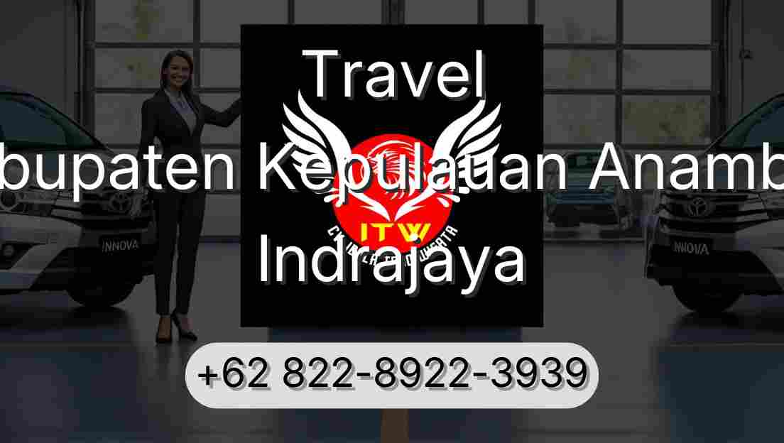 Travel Kabupaten Kepulauan Anambas Indrajaya