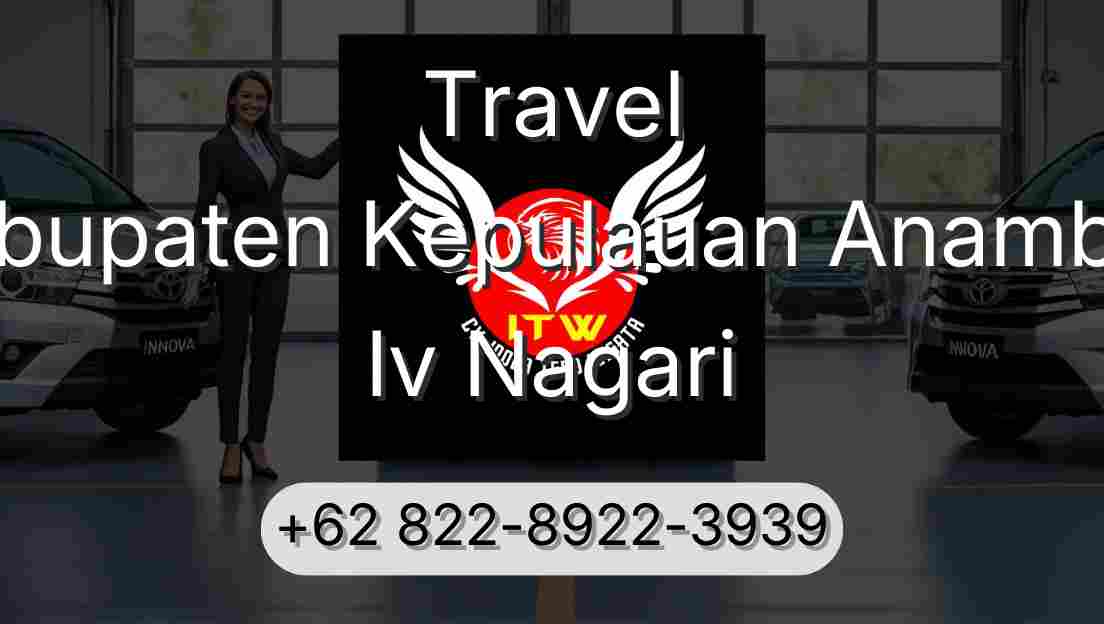 Travel Kabupaten Kepulauan Anambas Iv Nagari