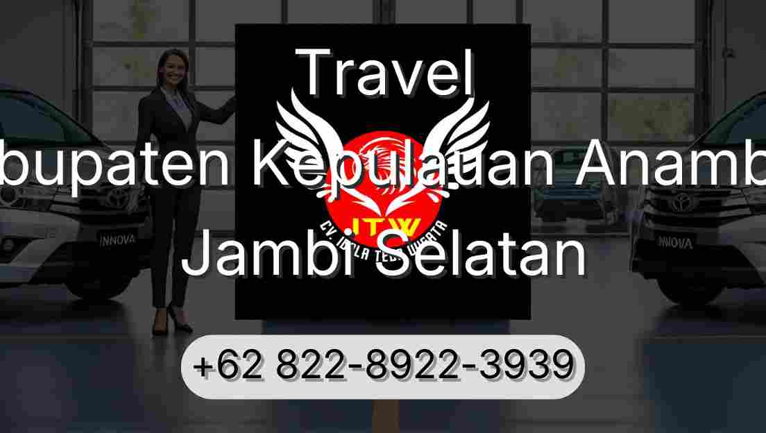 Travel Kabupaten Kepulauan Anambas Jambi Selatan