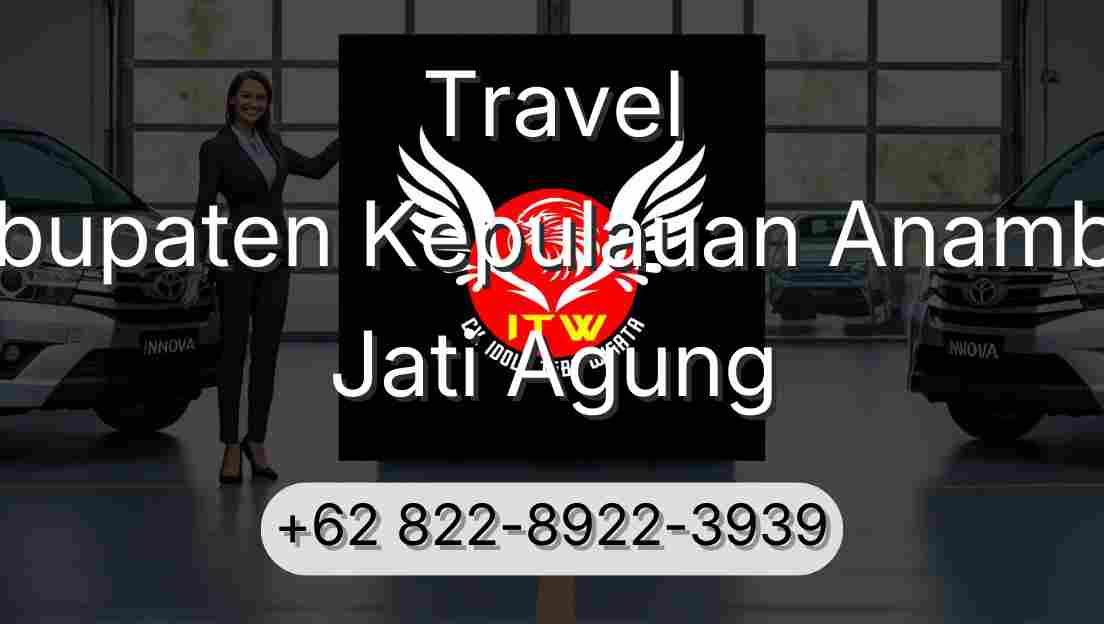 Travel Kabupaten Kepulauan Anambas Jati Agung