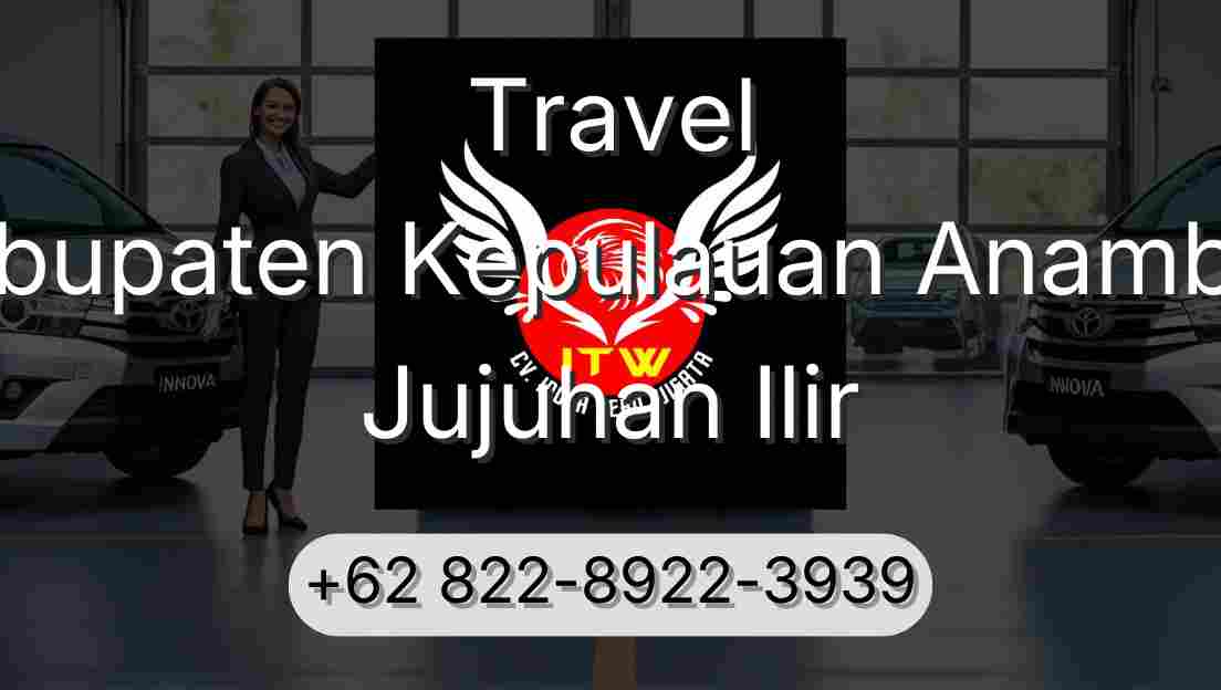Travel Kabupaten Kepulauan Anambas Jujuhan Ilir