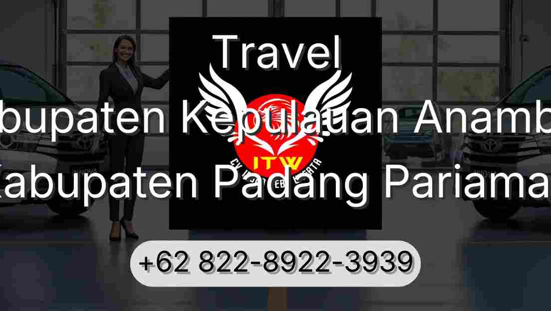 Travel Kabupaten Kepulauan Anambas Kabupaten Padang Pariaman