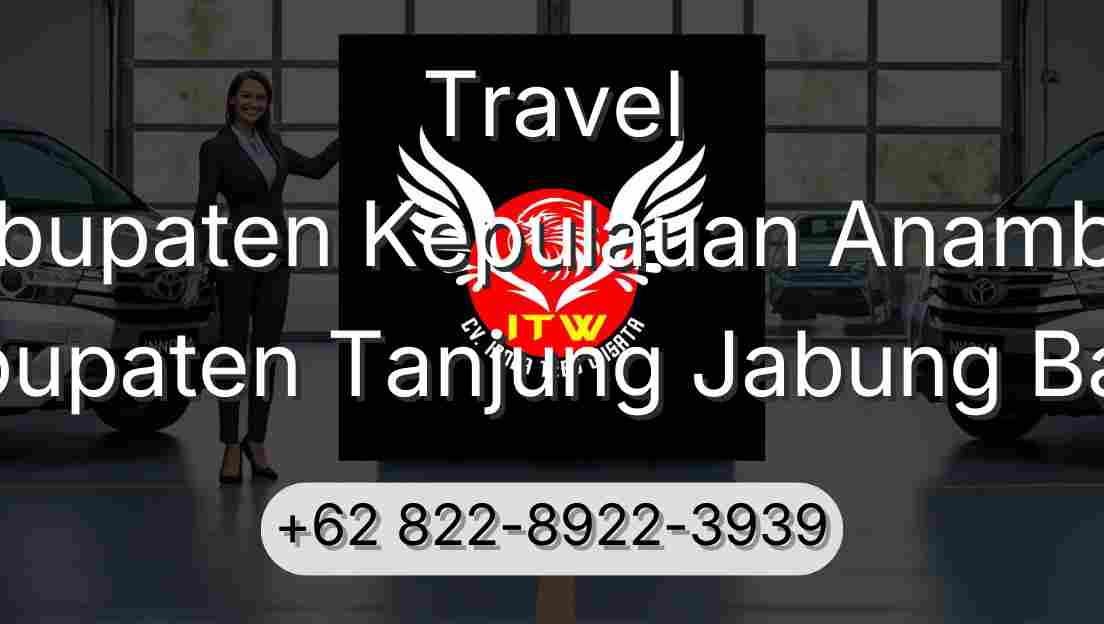 Travel Kabupaten Kepulauan Anambas Kabupaten Tanjung Jabung Barat