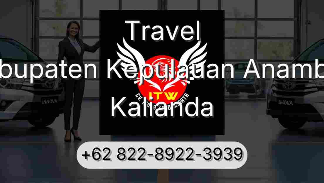 Travel Kabupaten Kepulauan Anambas Kalianda