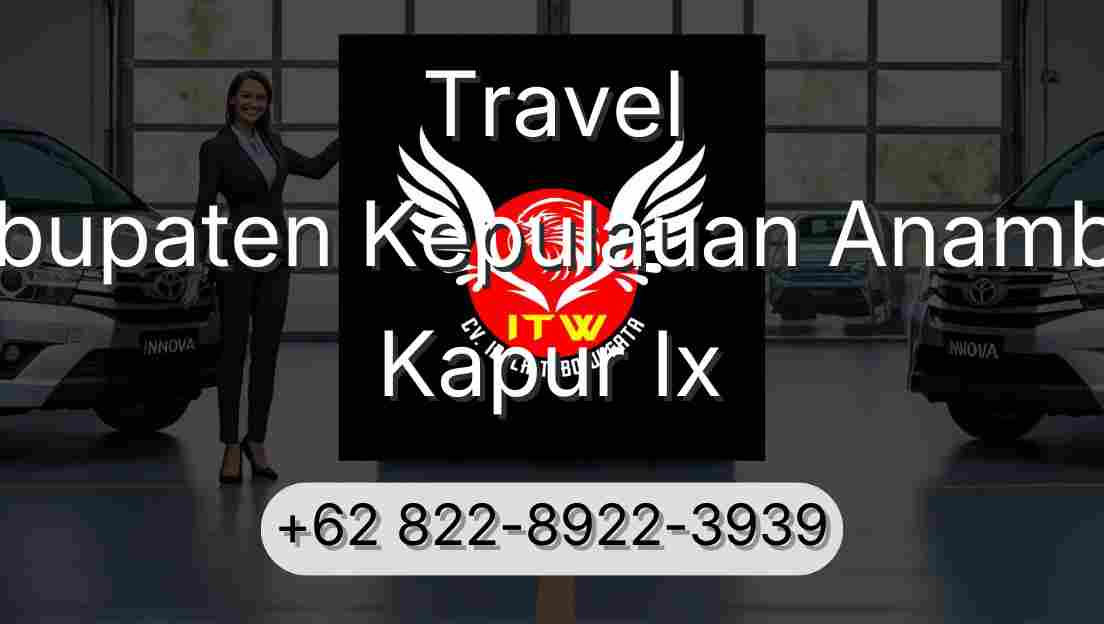 Travel Kabupaten Kepulauan Anambas Kapur Ix