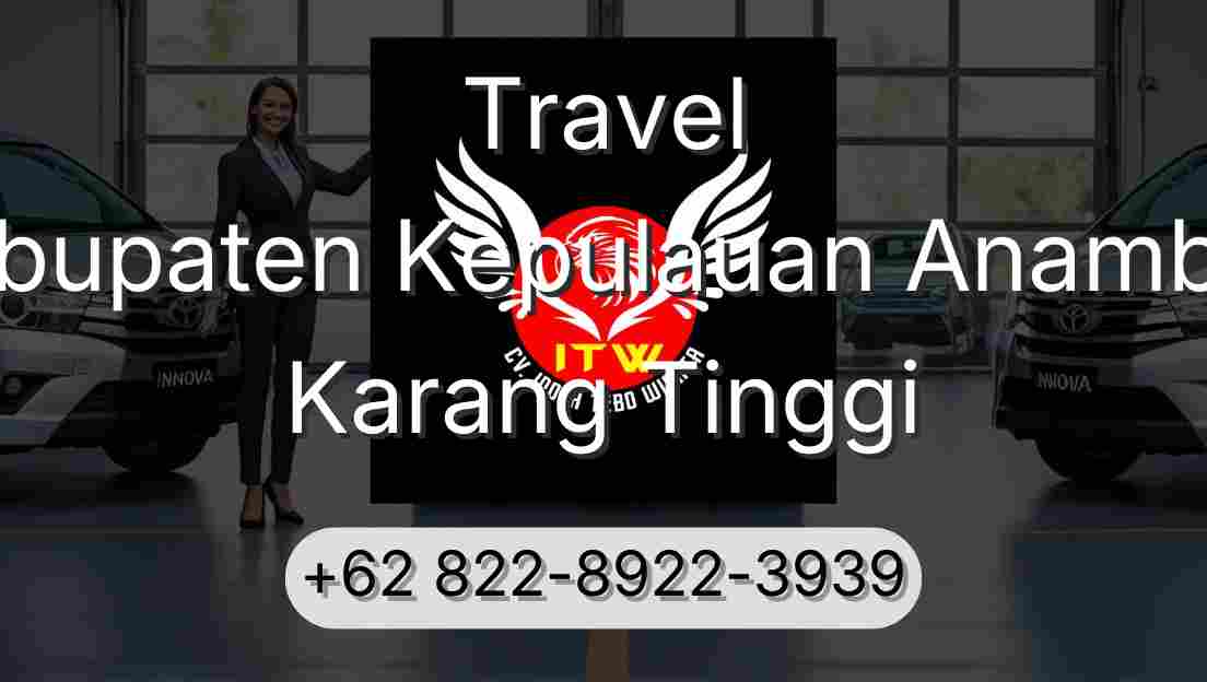 Travel Kabupaten Kepulauan Anambas Karang Tinggi