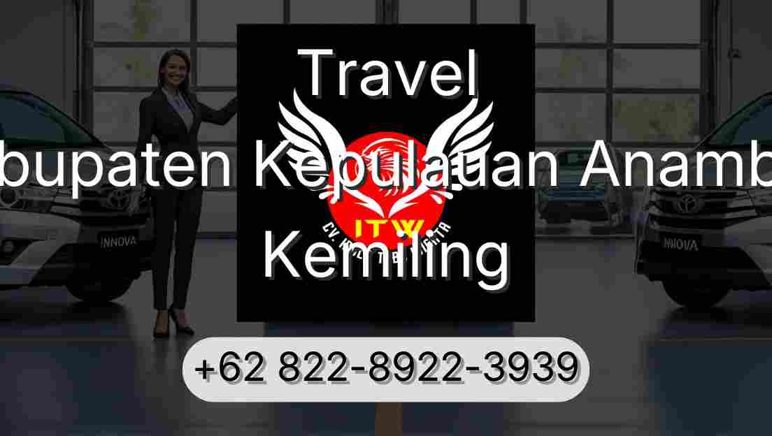 Travel Kabupaten Kepulauan Anambas Kemiling
