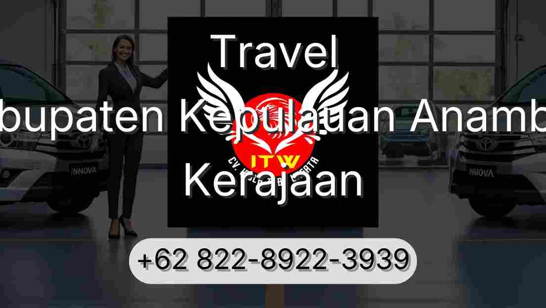 Travel Kabupaten Kepulauan Anambas Kerajaan