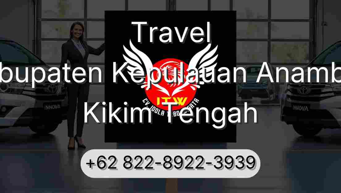 Travel Kabupaten Kepulauan Anambas Kikim Tengah