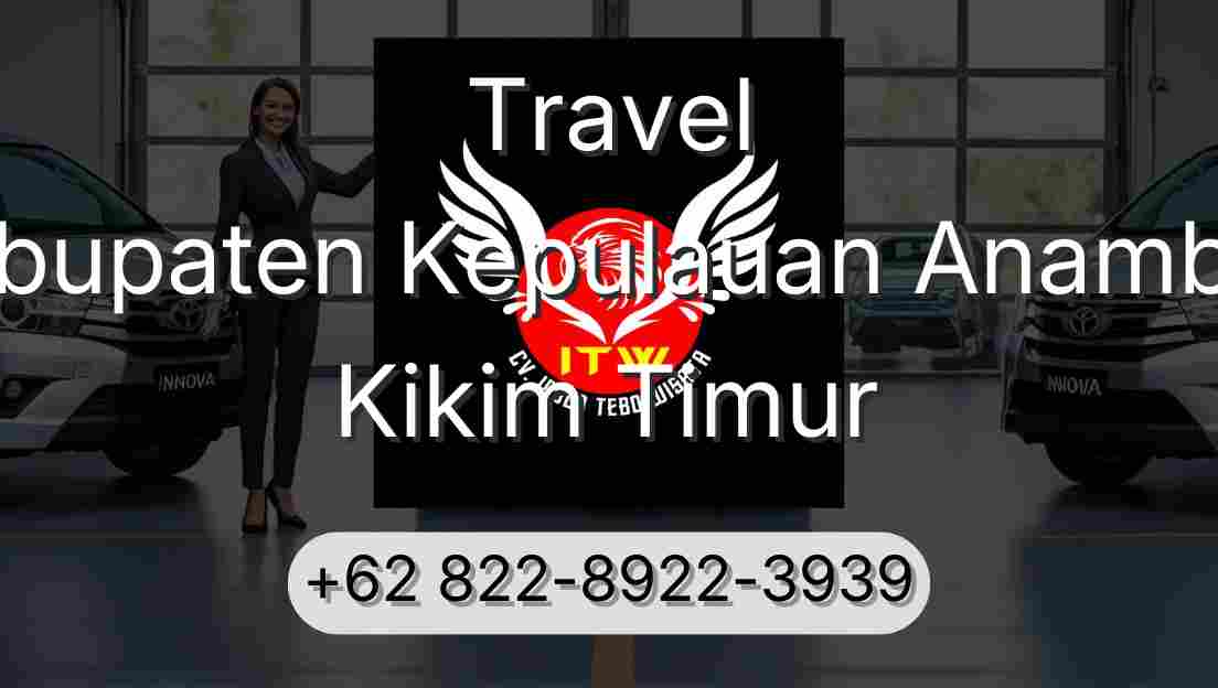 Travel Kabupaten Kepulauan Anambas Kikim Timur