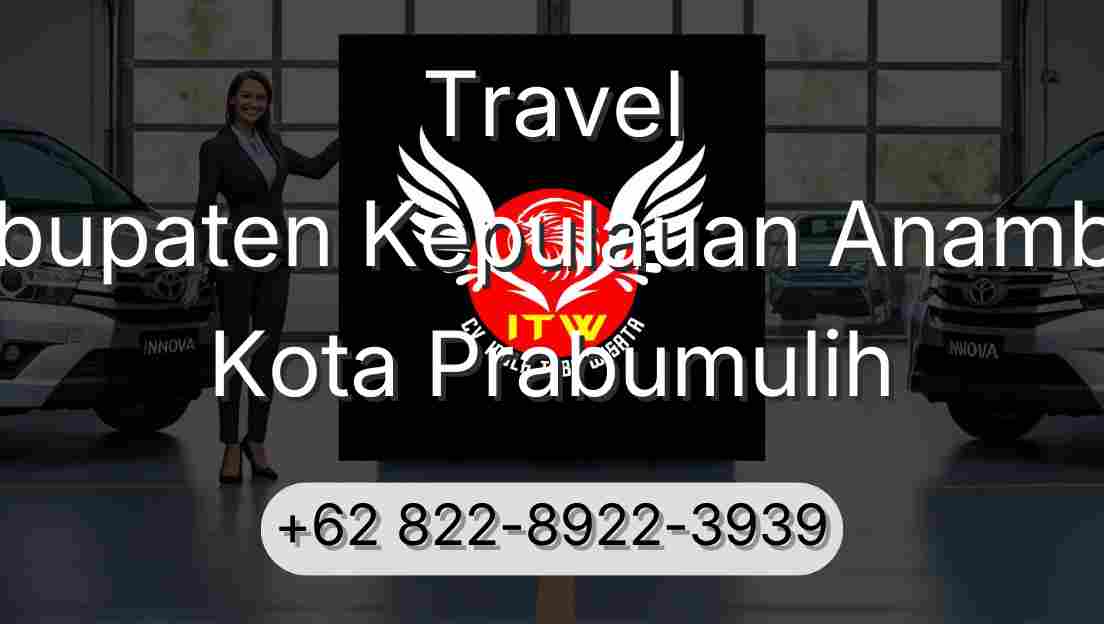 Travel Kabupaten Kepulauan Anambas Kota Prabumulih