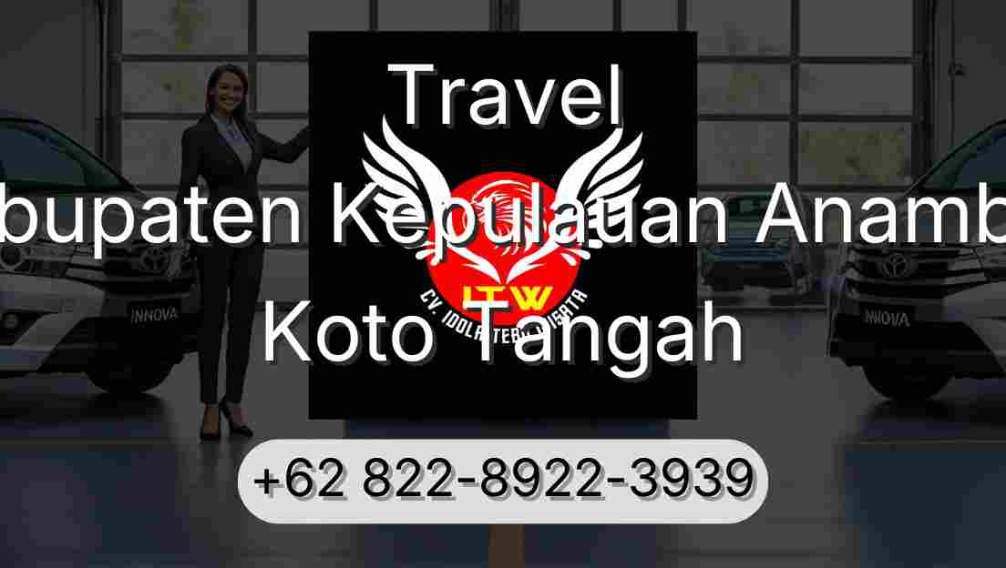 Travel Kabupaten Kepulauan Anambas Koto Tangah