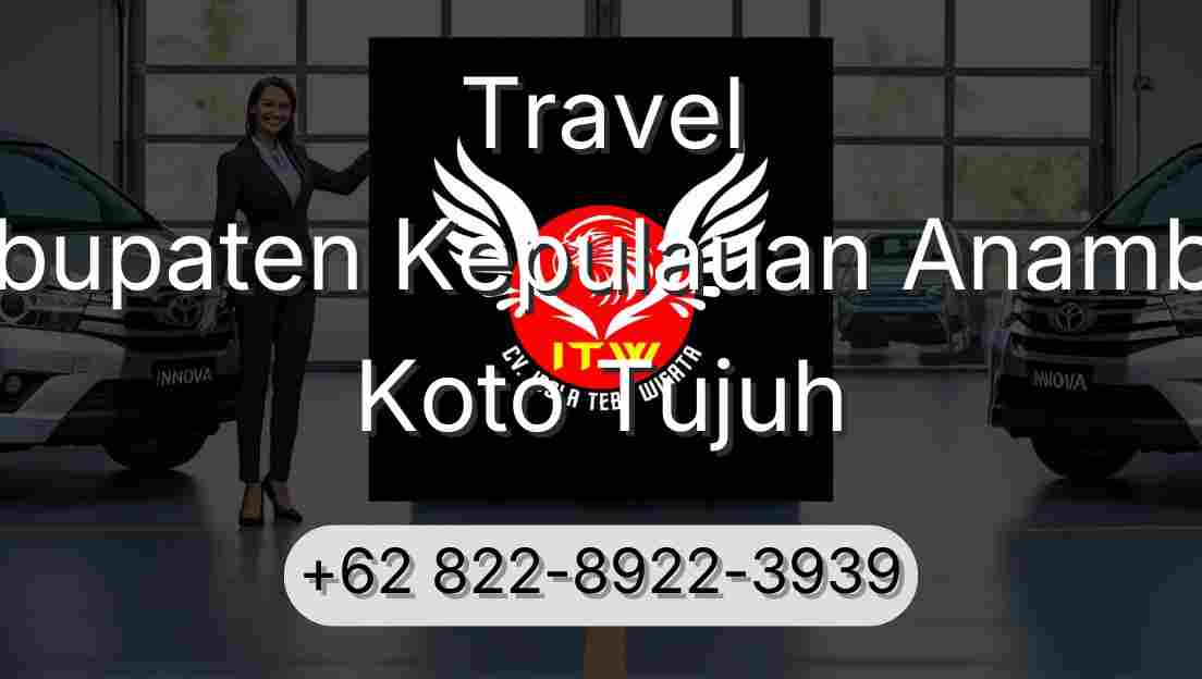 Travel Kabupaten Kepulauan Anambas Koto Tujuh